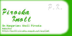 piroska knoll business card